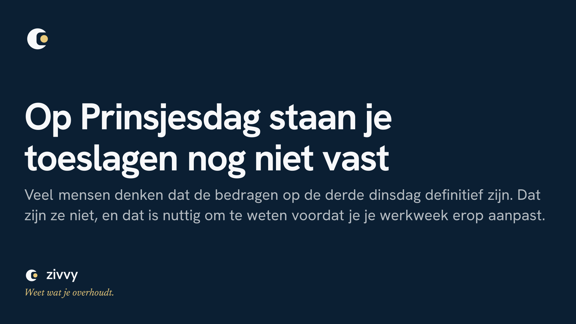Op Prinsjesdag staan je toeslagen nog niet vast